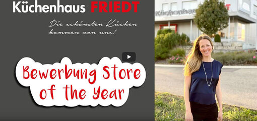 Unser Bewerbungsvideo Store of the Year 2021 
